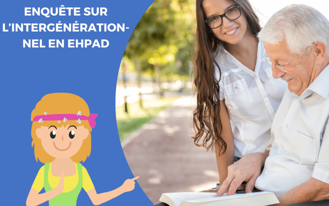 Enquête sur l’intergénérationnel en EHPAD