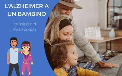 Consigli per spiegare Alzheimer a un bambino