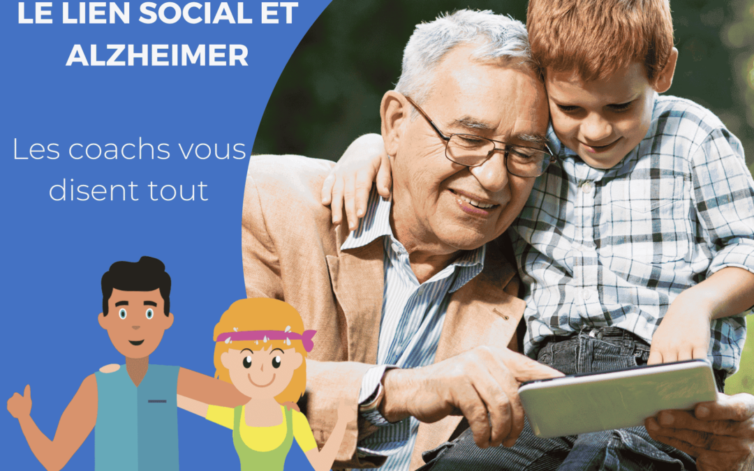 lien social alzheimer famille enfants adultes grands-parents contact seniors isolement edith joe coco