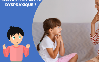 Mon enfant est-il dyspraxique ? Signes et accompagnement