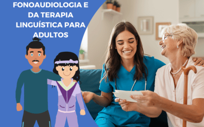 Avaliação da fonoaudiologia e da terapia linguística para adultos