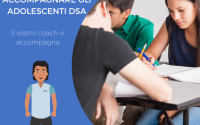 Accompagnare gli adolescenti DSA