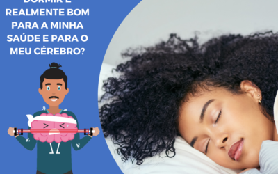 Dormir é realmente bom para a minha saúde e para o meu cérebro?