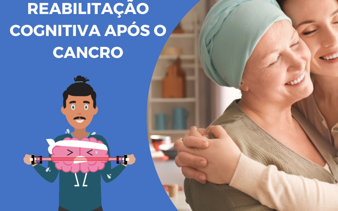 Reabilitação cognitiva após o cancro