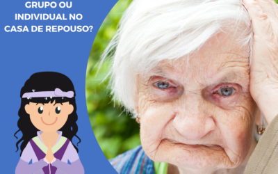 Animação em grupo ou individual no casa de repouso?