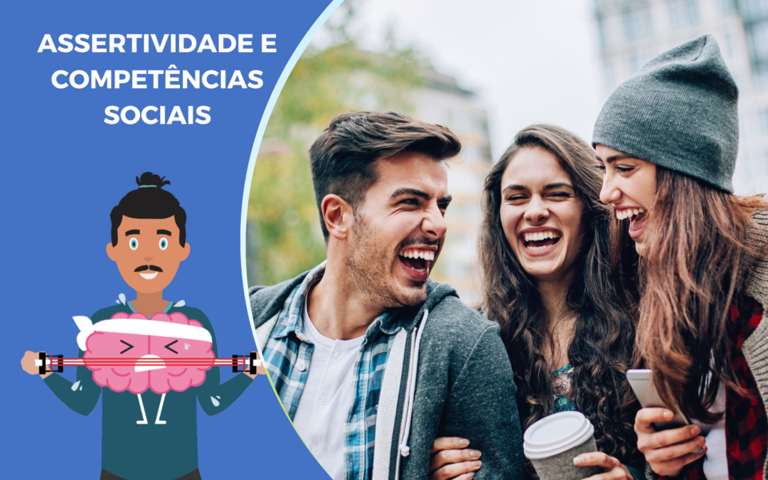 Assertividade e competências sociais