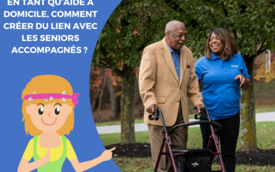 En tant qu’aide à domicile, comment créer du lien avec les seniors accompagnés ?