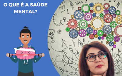 O que é a saúde mental?