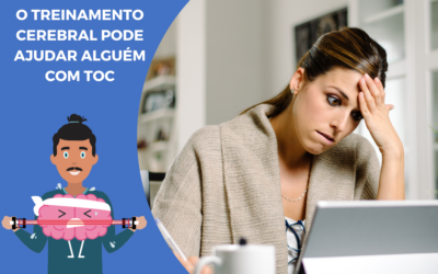 Como a formação do cérebro pode ajudar uma pessoa com TOC no dia-a-dia