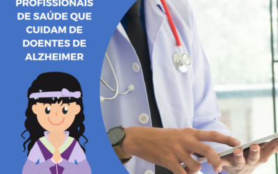Profissionais de saúde que cuidam de doentes de Alzheimer