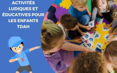 Activités Ludiques et Éducatives pour les Enfants TDAH