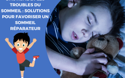 L’autisme et les troubles du sommeil : solutions pour favoriser un sommeil réparateur