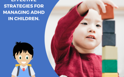 Effective strategies for managing ADHD in children.