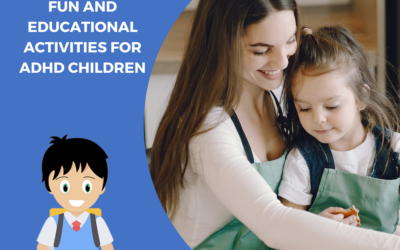 Fun and Educational Activities for ADHD Children