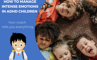 How to manage intense emotions in ADHD children