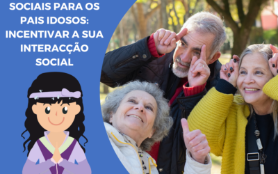 Actividades sociais para os pais idosos: incentivar a sua interacção social