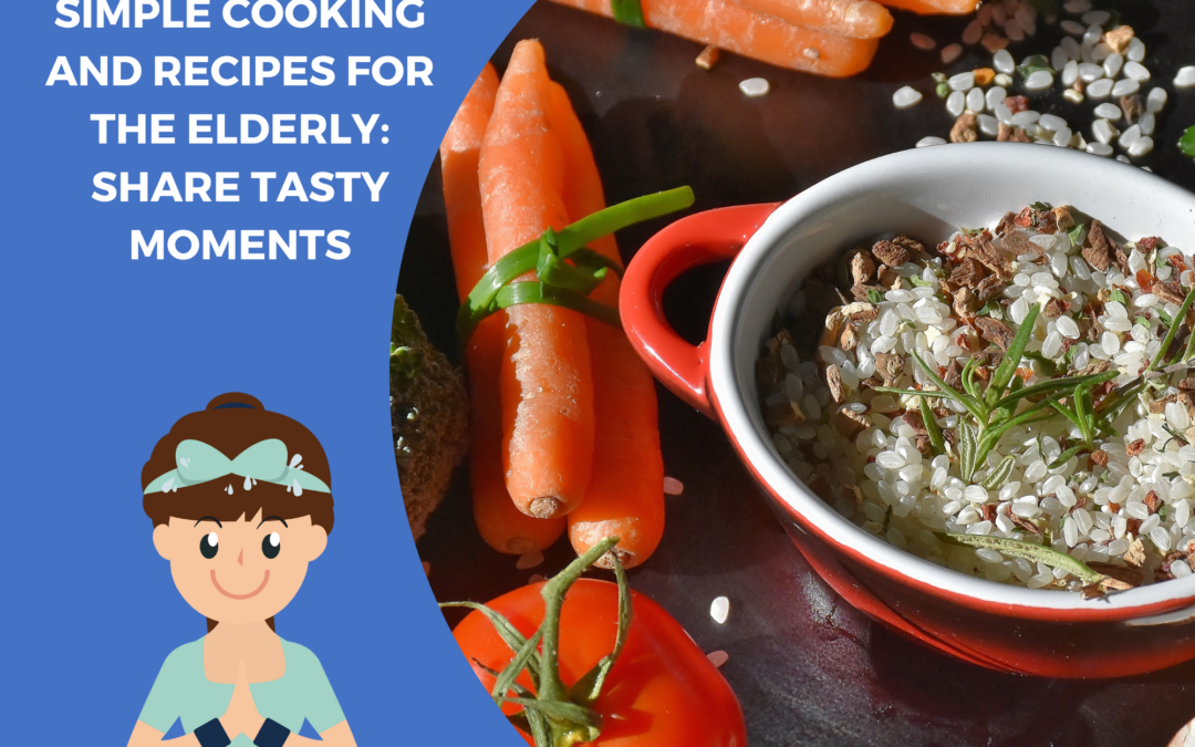 Cooking for seniors: delicious moments to share. - DYNSEO