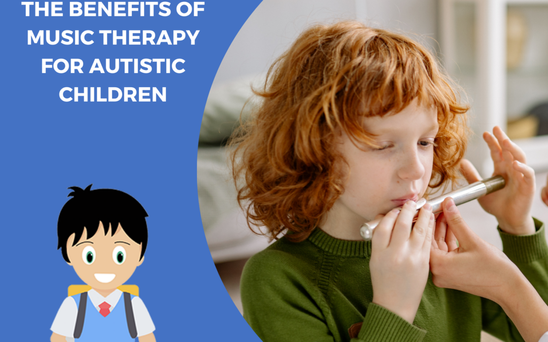 The benefits of music therapy for autistic children DYNSEO