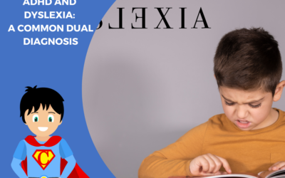 ADHD and dyslexia: a common dual diagnosis