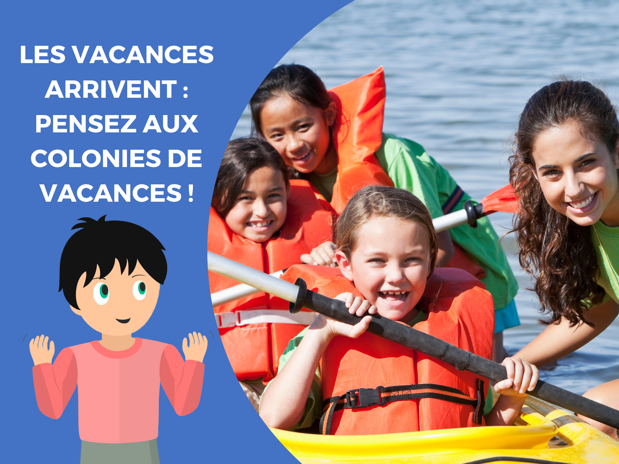Les vacances arrivent pensez aux colonies de vacances ! DYNSEO