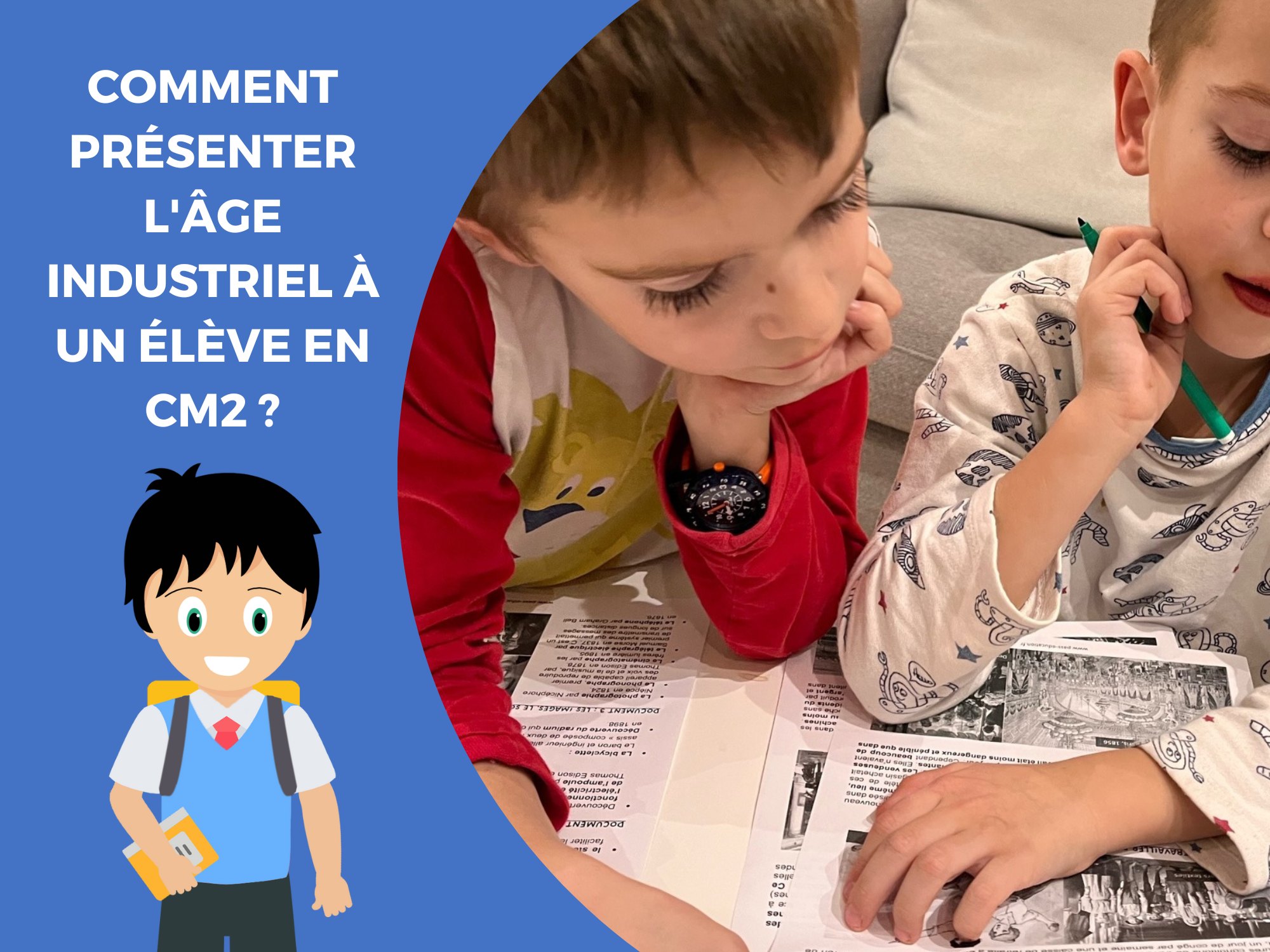 Comment présenter l’âge industriel à un élève en CM2 ? | DYNSEO