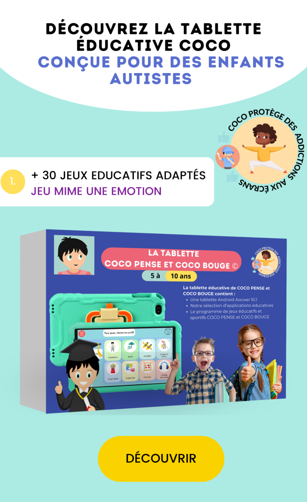 LA TABLETTE EDUCATIVE POUR LES ENFANTS AUTISTES