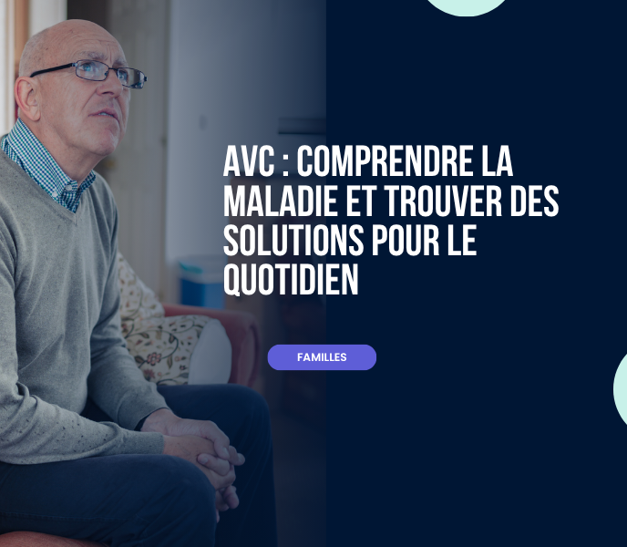 AVC comprendre la maladie et trouver des solutions pour le quotidien (3)