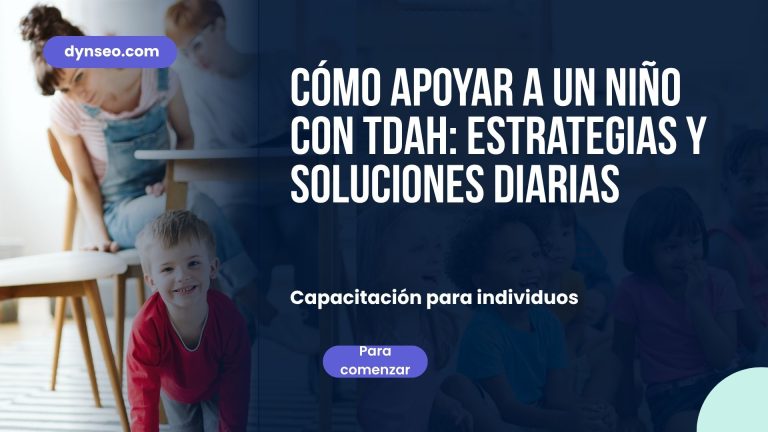 Apoyar a un niño con TDAH: claves y soluciones para la vida cotidiana