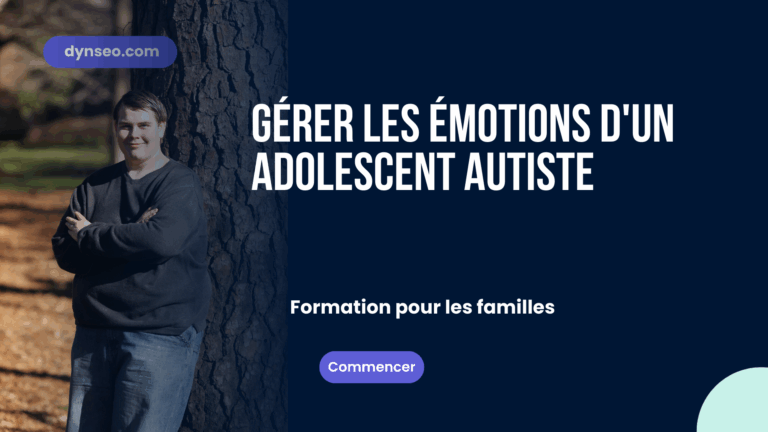 Gérer les émotions d&rsquo;un adolescent autiste
