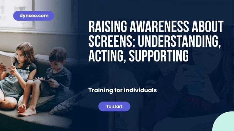 Raising awareness of screens: understanding, acting, supporting