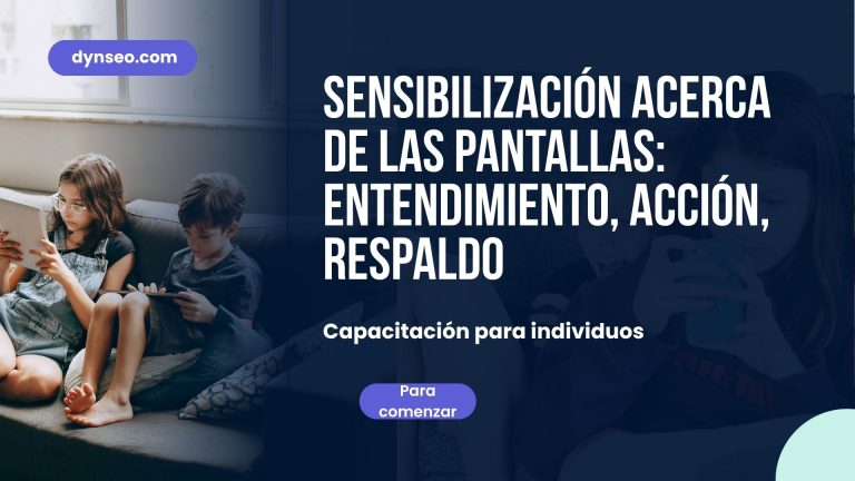 Sensibilizar sobre las pantallas: comprender, actuar, apoyar