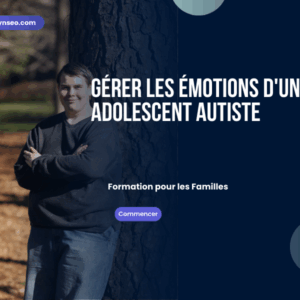 gerer les emotions dun adolescent autiste formation en ligne