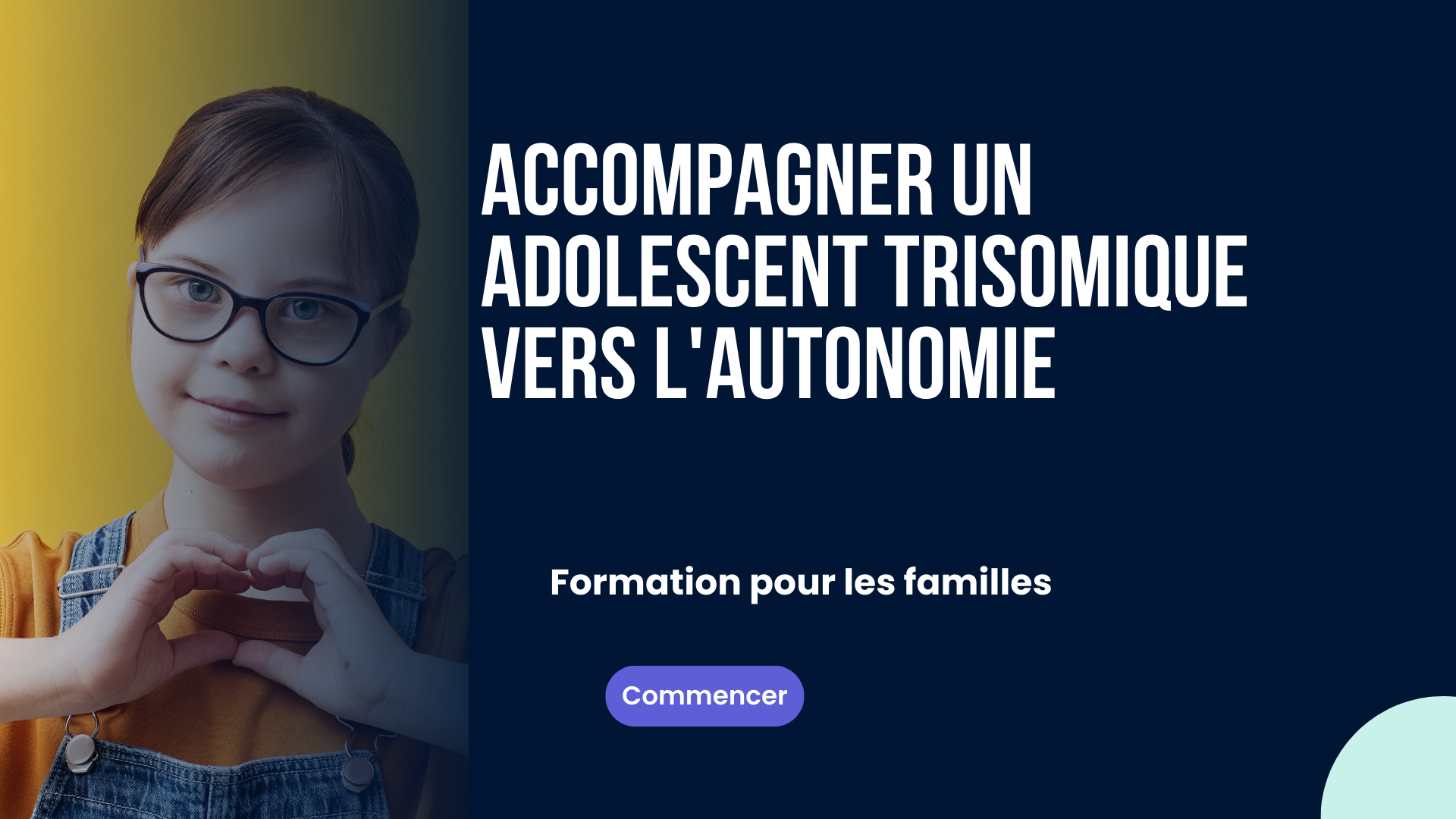 Accompagner un adolescent trisomique vers l'autonomie