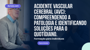AVC: compreender a doença e encontrar soluções para o dia a dia