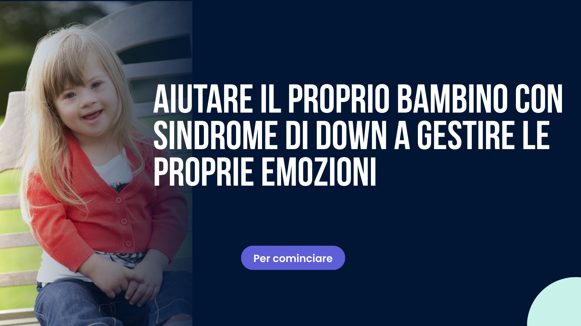 Aiutare il proprio bambino con sindrome di Down a gestire le proprie emozioni