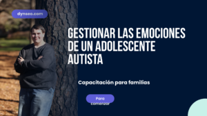 Gestionar las emociones de un adolescente autista