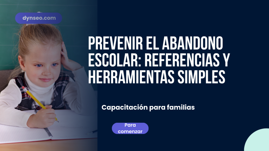 Prevenir el abandono escolar: referencias y herramientas simples