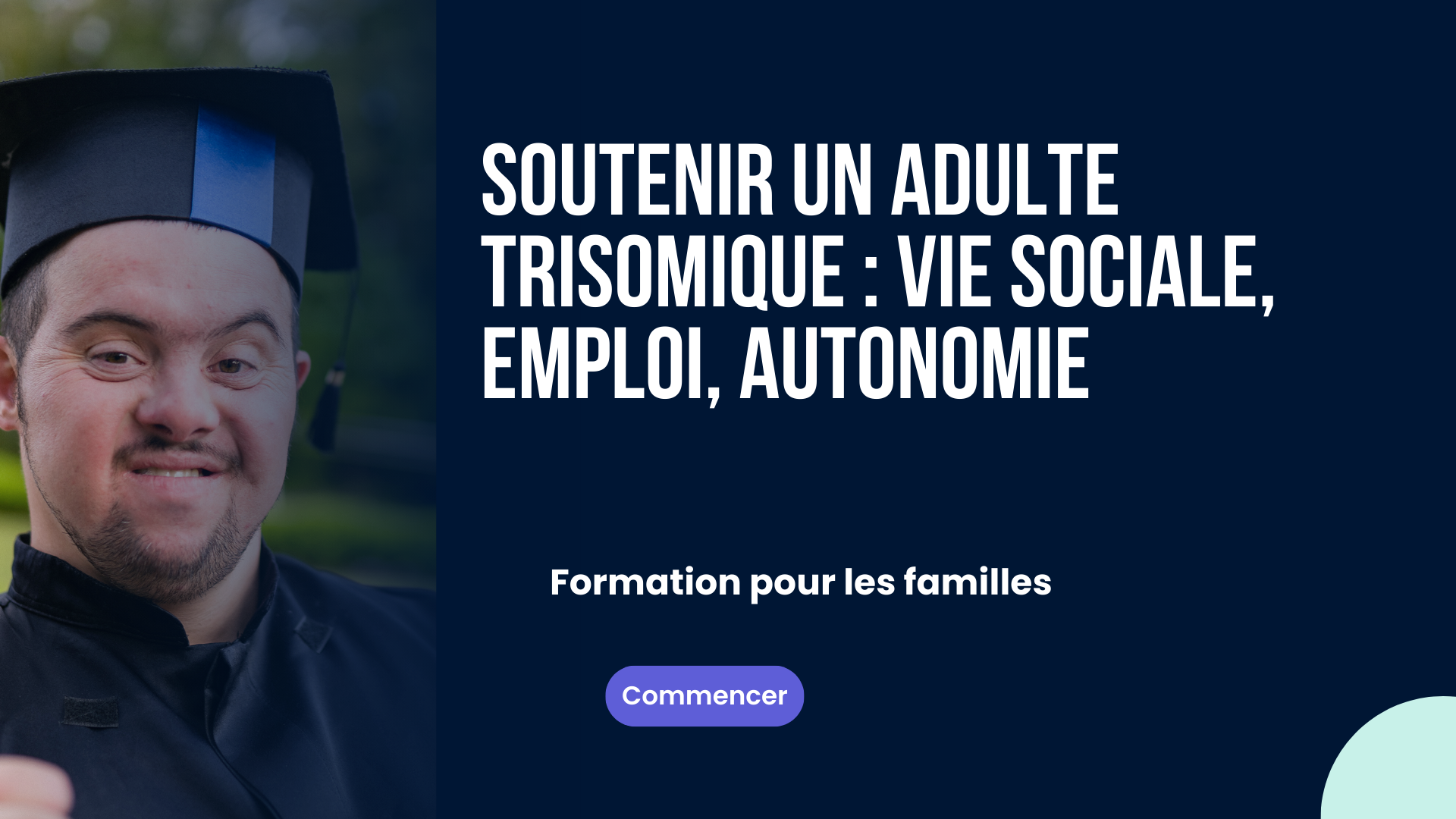 Soutenir un Adulte Trisomique : Vie Sociale, Emploi, Autonomie