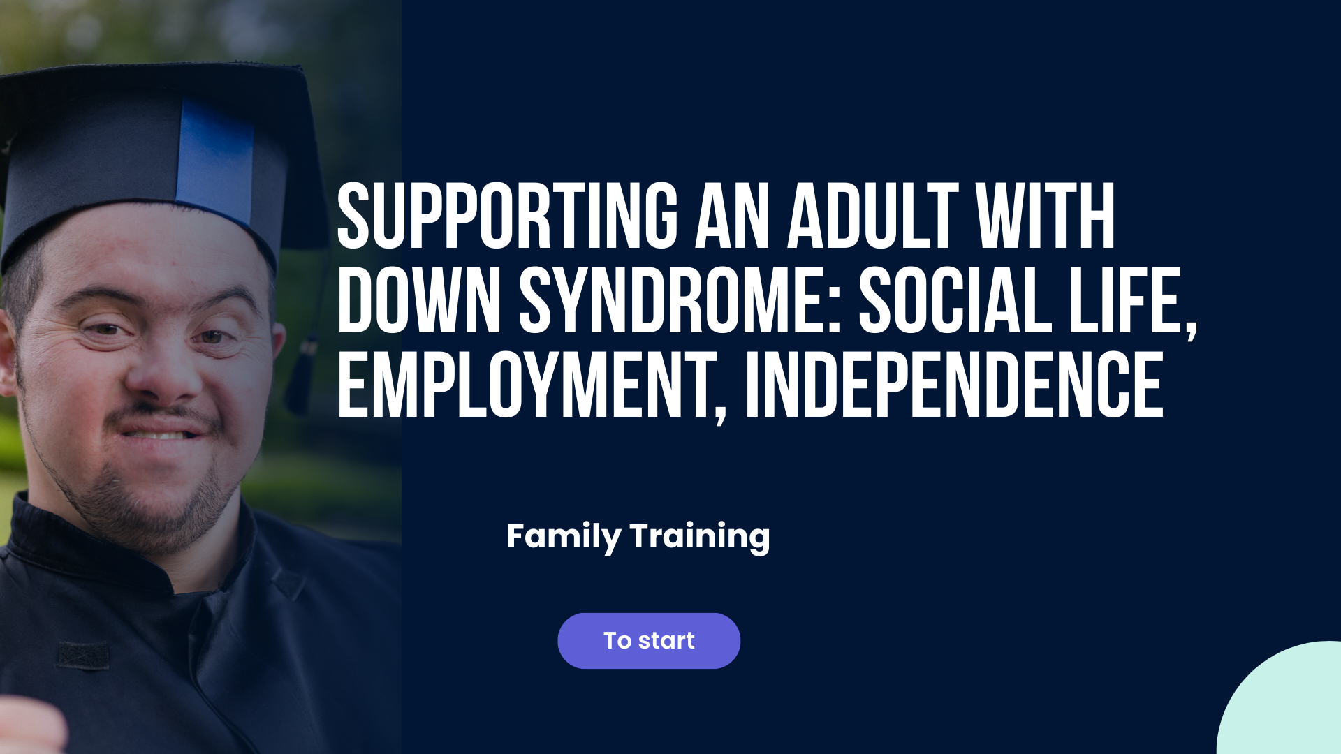 Supporting an Adult with Down Syndrome: Social Life, Employment, Independence