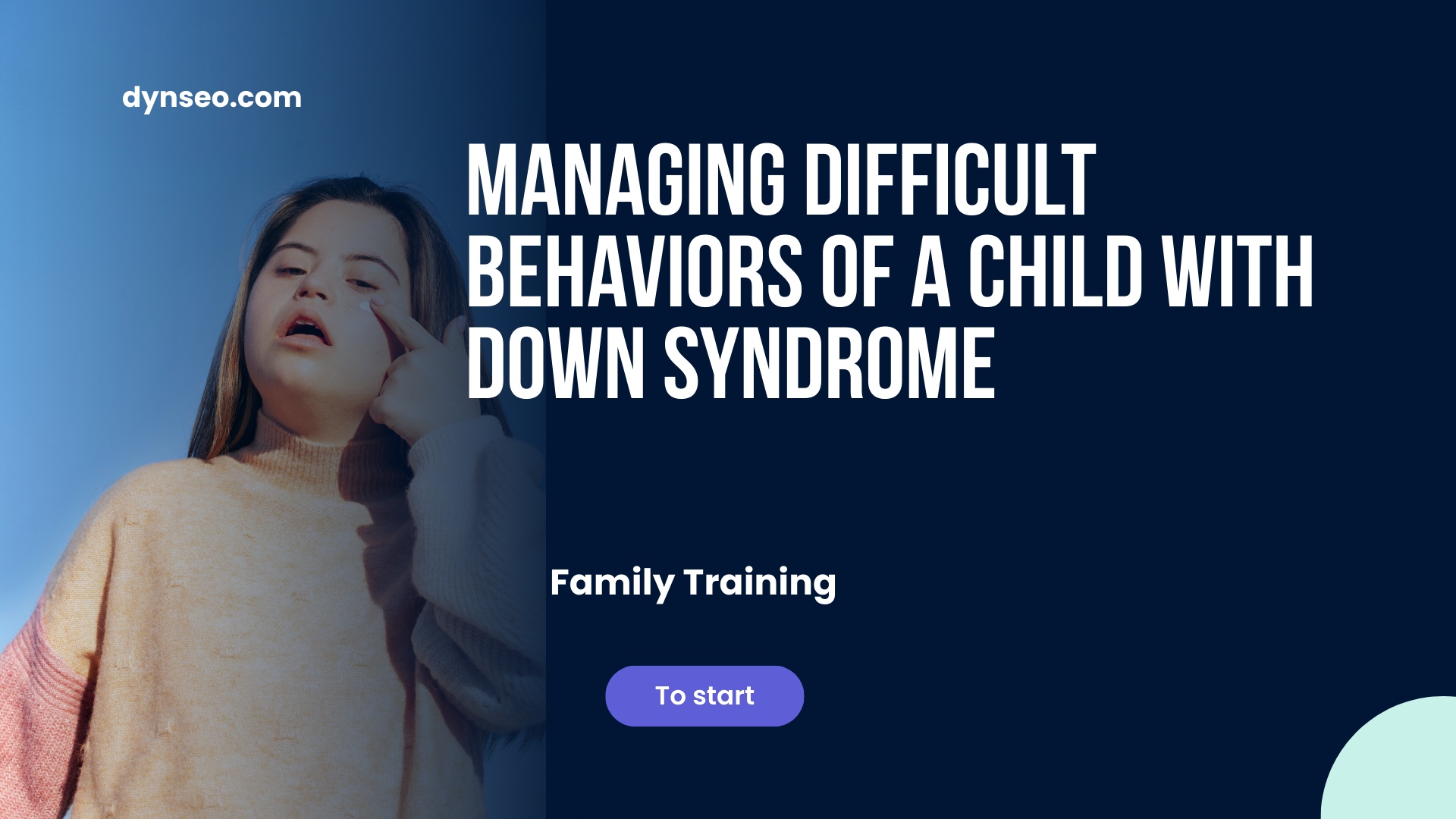 Managing difficult behaviors of a child with Down syndrome