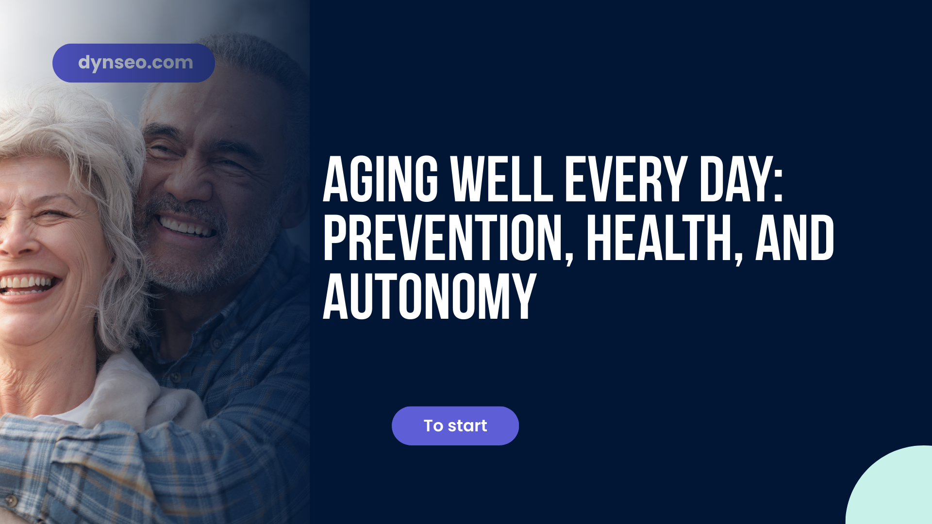 Aging Well Every Day: Prevention, Health, and Autonomy