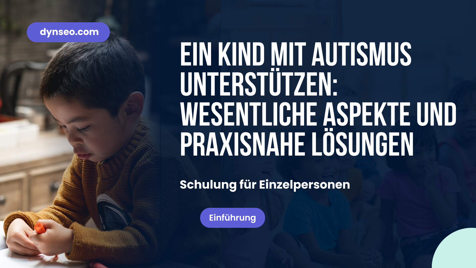 Ein Kind mit Autismus begleiten: Schlüssel und Lösungen für den Alltag