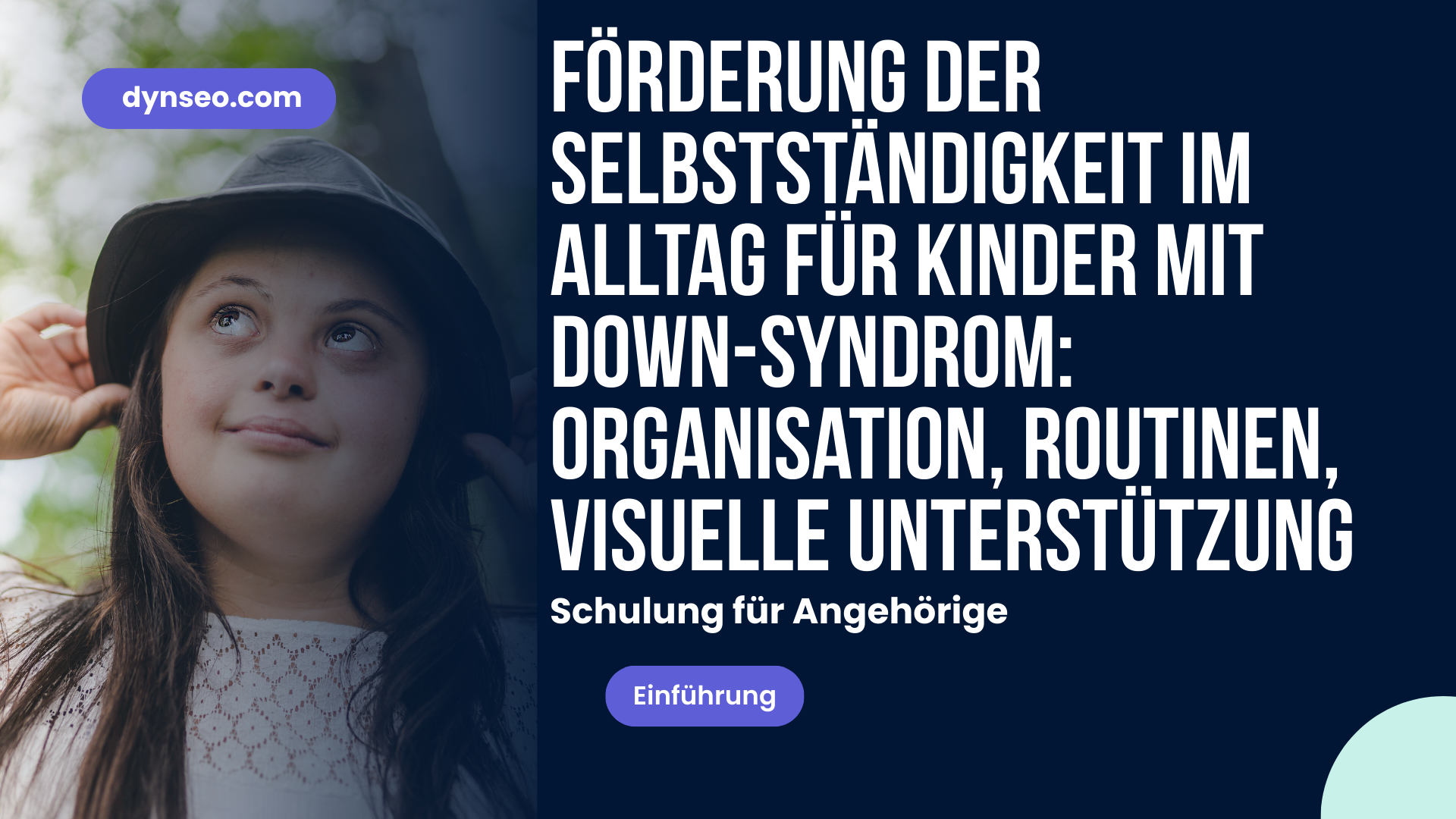 Erleichterung der Selbstständigkeit im Alltag von Kindern mit Trisomie: Organisation, Routinen, visuelle Hilfsmittel