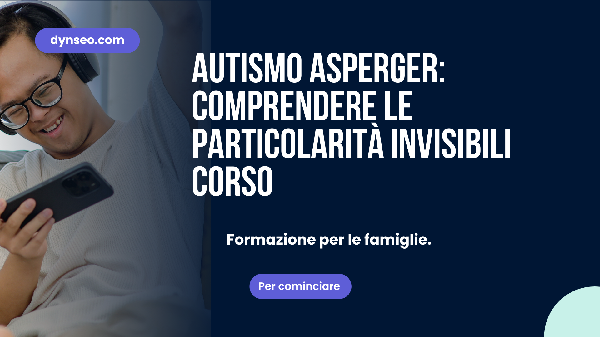 Autismo Asperger: comprendere le particolarità invisibili corso