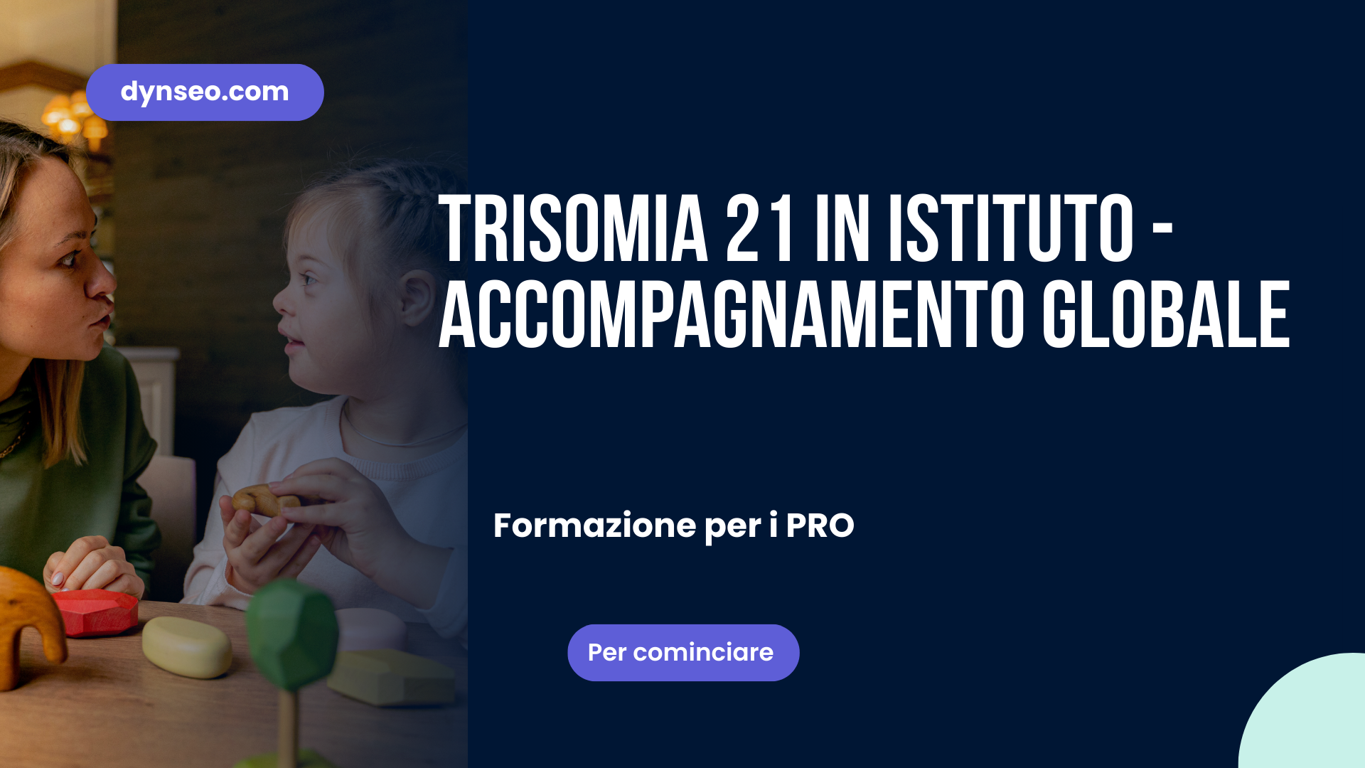 Trisomia 21 in istituto – Accompagnamento globale