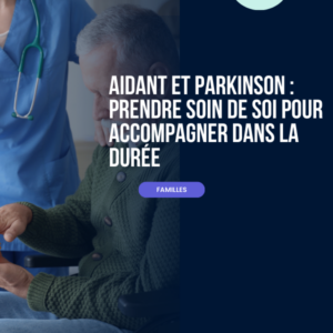 Aidant et Parkinson carre