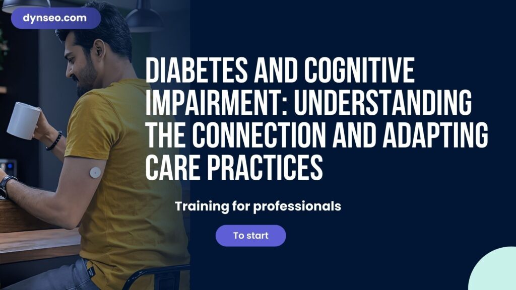 Diabetes and Cognitive Impairment: Understanding the Connection and Adapting Care Practices