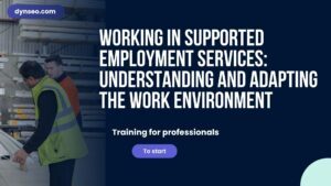 Working in Supported Employment Services: Understanding and Adapting the Work Environment