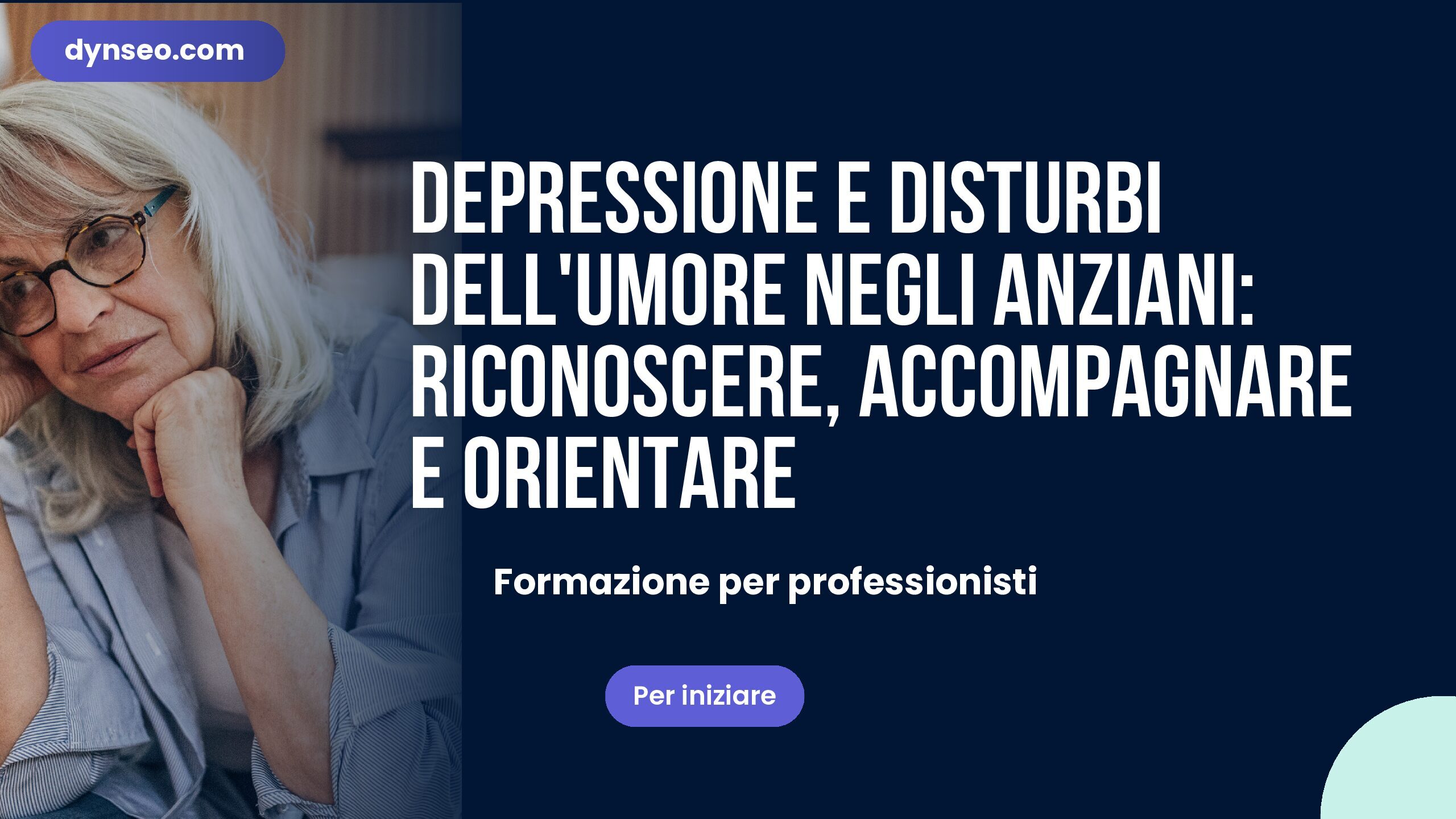 Depressione e disturbi dell’umore negli anziani: riconoscere, accompagnare e orientare (Formazione Professionisti)