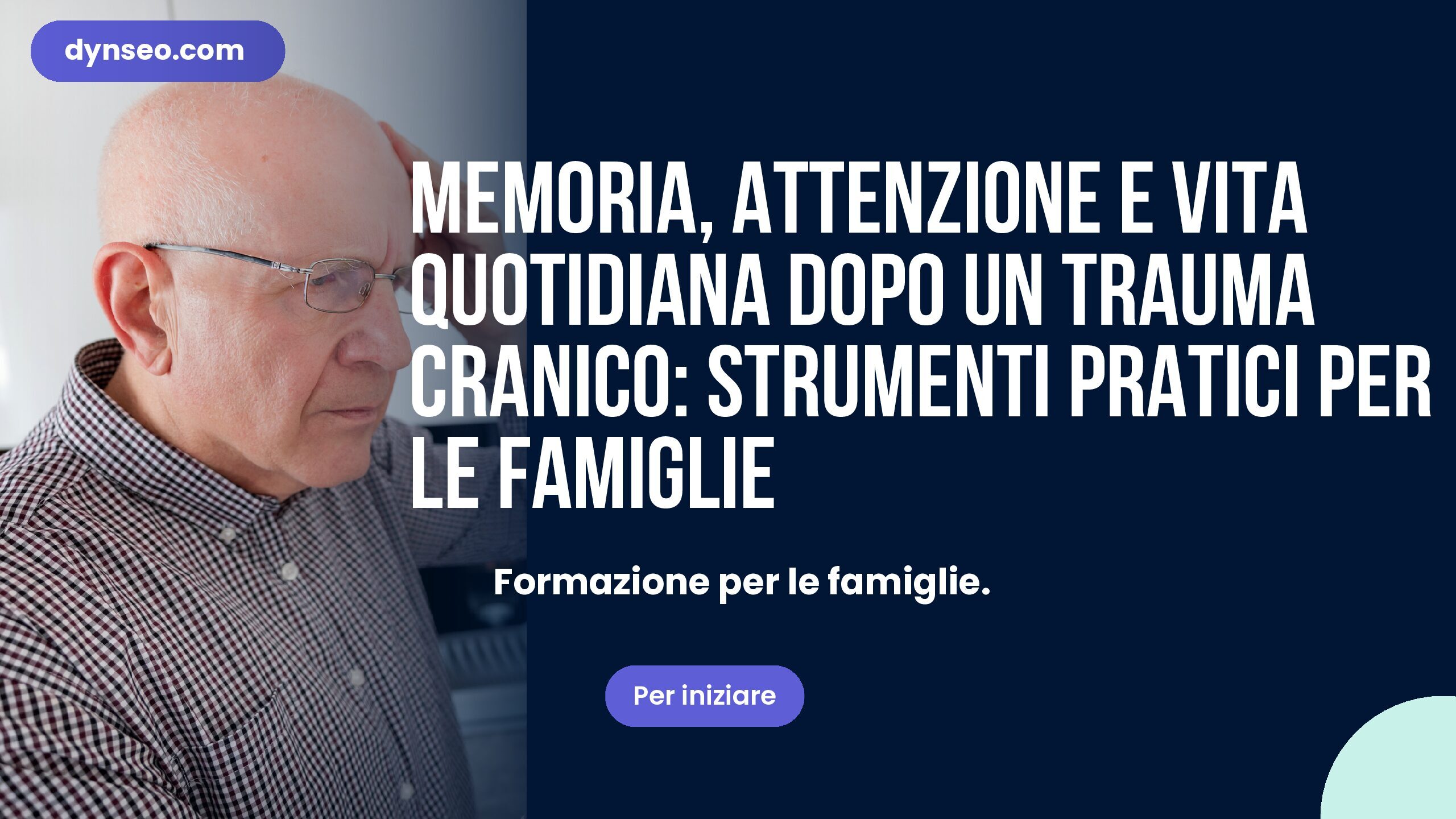 Memoria, attenzione e vita quotidiana dopo un Trauma Cranico: strumenti pratici per le famiglie